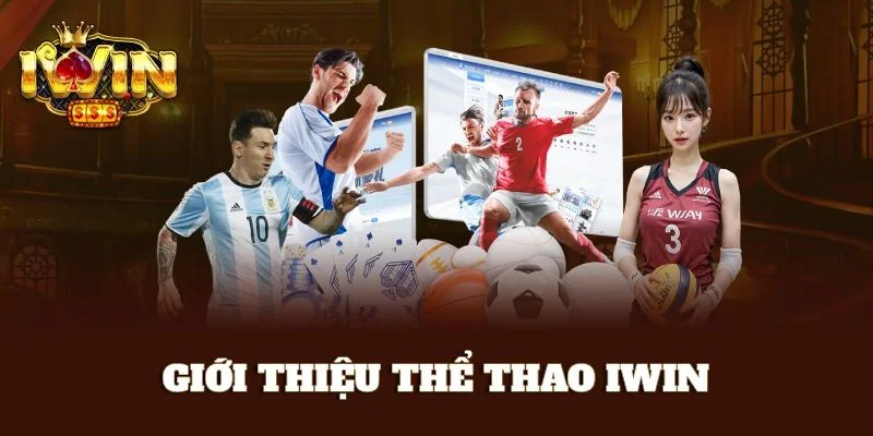 Thể Thao IWIN – Sàn Cá Độ Đỉnh Cao #1, Kèo Chơi Bạc Tỷ 1 Sảnh cược thể thao IWIN sôi động với hàng nghìn kèo chơi hấp dẫn.